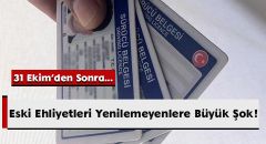 Eski Ehliyetleri Yenilemeyenlere Büyük Şok!