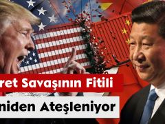 Ticaret Savaşının Fitili Yeniden Ateşleniyor