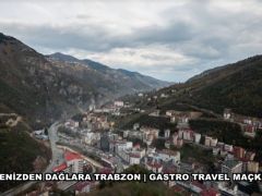 DENİZDEN DAĞLARA TRABZON | GASTRO TRAVEL MAÇKA