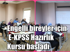 Engelli bireyler için E-KPSS Hazırlık Kursu başladı