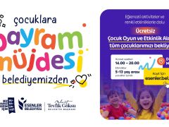 ESENLER’DE BAYRAMIN TADINI ÇOCUKLAR ÇIKARACAK