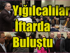Yığılcalılar İftarda Buluştu