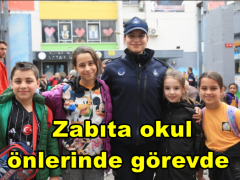 Zabıta okul önlerinde görevde